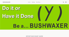 Desktop Screenshot of bushwaxer.com